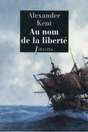 AU NOM DE LA LIBERTE - KENT ALEXANDER - Libretto