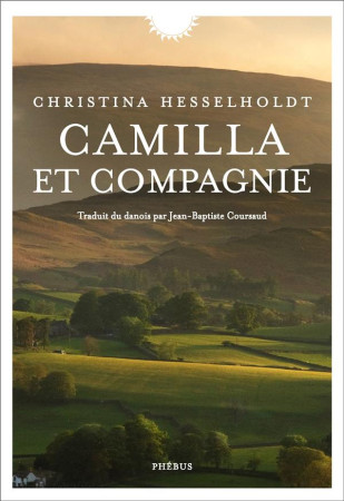 CAMILLA ET COMPAGNIE - HESSELHOLDT CHRISTIN - LIBRETTO