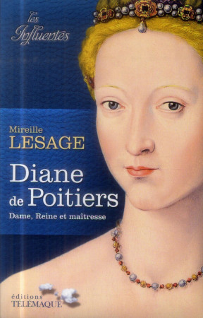 DIANE DE POITIERS - LESAGE MIREILLE - Télémaque