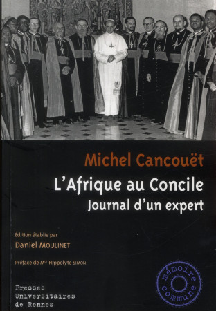 AFRIQUE AU CONCILE - CANCOUET MICHEL - Presses universitaires de Rennes