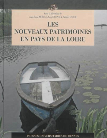 NOUVEAUX PATRIMOINES EN PAYS DE LA LOIRE - SAUPIN - Presses universitaires de Rennes