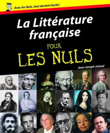 LA LITTERATURE FRANCAISE POUR LES NULS - JULAUD/CHALVIN - FIRST