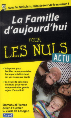 LA FAMILD-AUJOURD-HUI POUR LES NULS ACTU - PIERRAT/FOURNIER - First Editions