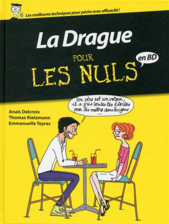 DRAGUE POUR LES NULS - BD - COLLECTIF - First Editions