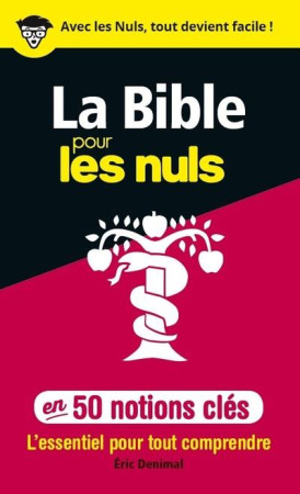 50 NOTIONS CLES SUR LA BIBLE POUR LES NULS - DENIMAL ERIC - First Editions