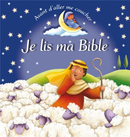 AVANT D ALLER ME COUCHER, JE LIS MA BIBLE - PIPER GEVRY - EXCELSIS