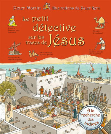 PETIT DETECTIVE SUR LES TRACES DE JESUS - PETER MARTIN - Excelsis