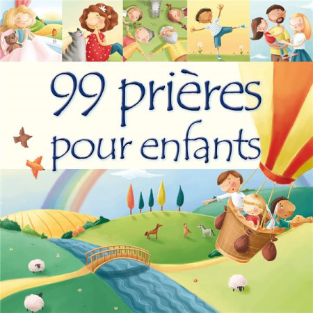 99 PRIERES POUR ENFANTS - JULIET DAVID. - EXCELSIS