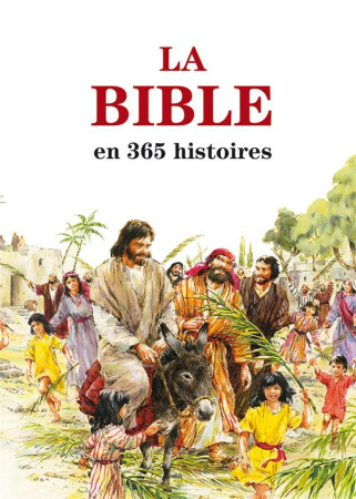 BIBLE EN 365 HISTOIRES (EDITION REVISEE) - BATCHELOR M. / HAYSO - EXCELSIS