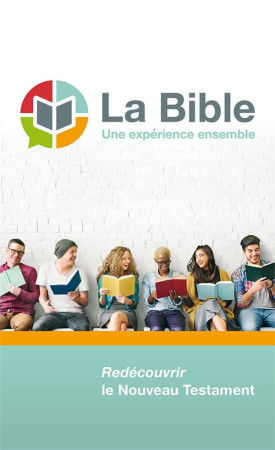 BIBLE - UNE EXPERIENCE ENSEMBLE- REDECOUVRIR ANCIEN TESTAMENT - SEMEUR - EXCELSIS