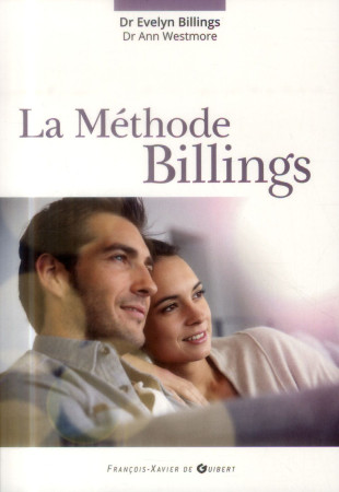 METHODE BILLINGS (LA) - BILLINGS EVELYN - F.-X. de Guibert