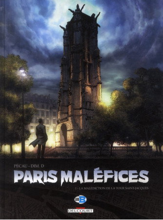 PARIS MALEFICES T1 - LA MALEDICTION DE LA T OUR SAINT-JACQUES - PECAU-J-P+DIM-D - Delcourt