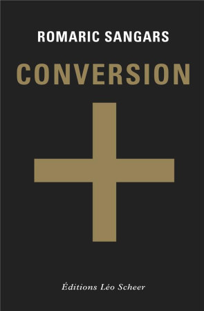 CONVERSION - SANGARS ROMARIC - LEO SCHEER