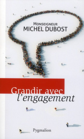 GRANDIR AVEC L-ENGAGEMENT - DUBOST - PYGMALION