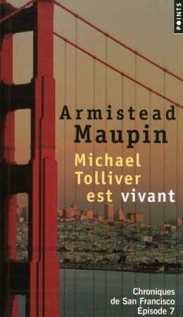 MICHAEL TOLLIVER EST VIVANT. CHRONIQUES DE SAN FRANCISCO, EPISODE 7 - MAUPIN ARMISTEAD - POINTS