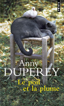 POIL ET LA PLUME - DUPEREY ANNY - POINTS