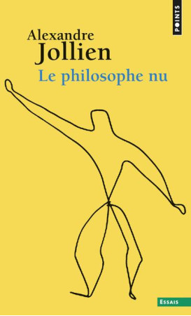 PHILOSOPHE NU (LE) - JOLLIEN ALEXANDRE - Points