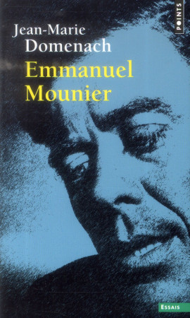 EMMANUEL MOUNIER - DOMENACH JEAN-MARIE - Seuil