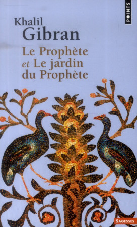 PROPHETE. SUIVI DE : LE JARDIN DU PROPHETE (REEDITION) (LE) - GIBRAN KHALIL - Points