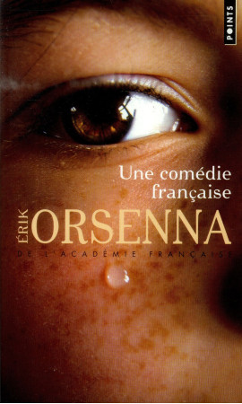 UNE COMEDIE FRANCAISE - ORSENNA ERIK - Points