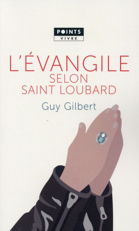 EVANGILE SELON SAINT LOUBARD (L-) - GILBERT GUY - Points