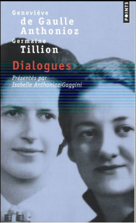 DIALOGUES - GAULLE ANTHONIOZ G D - Points