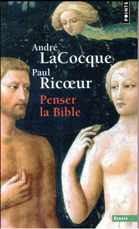 PENSER LA BIBLE - RICOEUR PAUL - Points