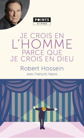 JE CROIS EN L-HOMME PARCE QUE JE CROIS EN DIEU - HOSSEIN ROBERT - Points