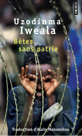 BETES SANS PATRIE - IWEALA UZODINMA - Points