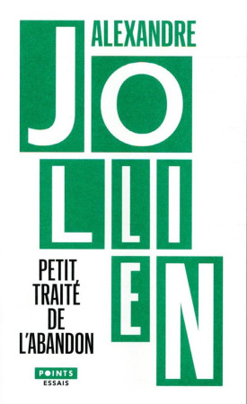 PETIT TRAITE DE L-ABANDON - JOLLIEN ALEXANDRE - POINTS