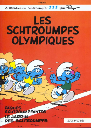 SCHTROUMPFS (DUPUIS) T11 LES SCHTROUMPFS OLYMPIQUES - PEYO - DUPUIS