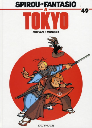 SPIROU ET FANTASIO T49 SPIROU ET FANTASIO A TOKYO - MORVAN JEAN-DAVID - DUPUIS