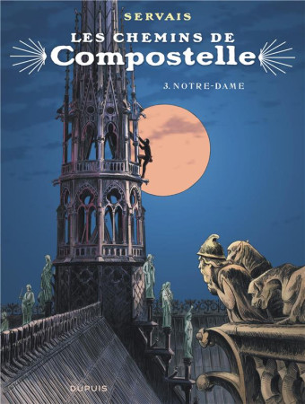 COMPOSTELLE T3 NOTRE-DAME - SERVAIS - Dupuis