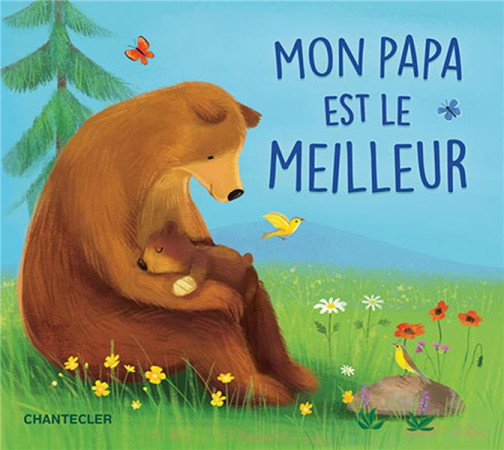 MON PAPA EST LE MEILLEUR - REIDER KATJA - CHANTECLER