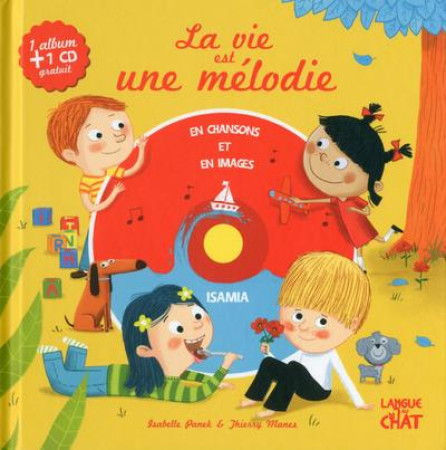 VIE EST UNE MELODIE (LIVRE + CD) - PANEK ISABELLE - Langue au chat