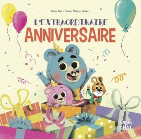 EXTRAORDINAIRE ANNIVERSAIRE DANS LE BOIS DE COIN JOLI - TIBI/OCKTO LAMBERT - LANGUE AU CHAT