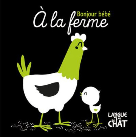 A LA FERME BONJOUR BEBE - COLLECTIF - LANGUE AU CHAT