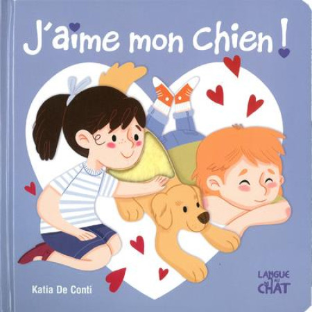 J-AIME MON CHIEN ! - COLLECTIF - LANGUE AU CHAT