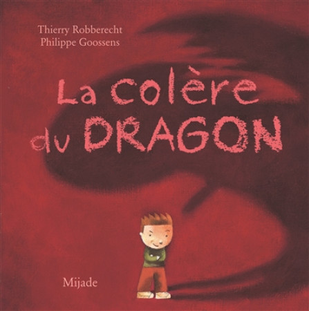 COLERE DU DRAGON NLLE EDITION - GOOSSENS PHILIP - Mijade