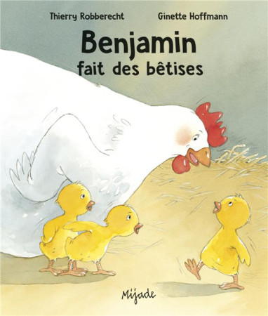 BENJAMIN FAIT DES BETISES - HOFFMAN GINETTE - MIJADE