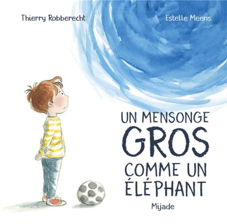 MENSONGE GROS COMME UN ELEPHANT (UN) - MEENS ET ROBBERECHT - MIJADE