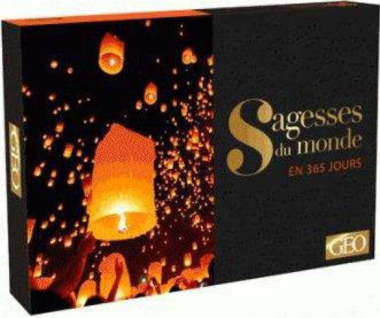 CALENDRIER GEO - SAGESSES DU MONDE EN 365 J OURS - XXX - Play Bac