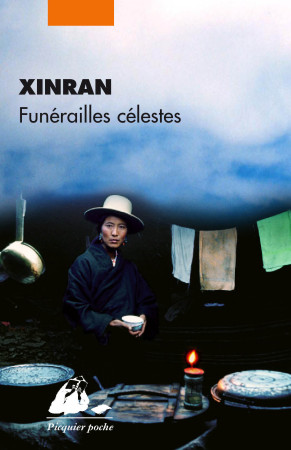 FUNERAILLES CELESTES -  XINRAN - PICQUIER