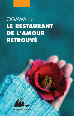 RESTAURANT DE L-AMOUR RETROUVE (LE) - OGAWA ITO - P. Picquier