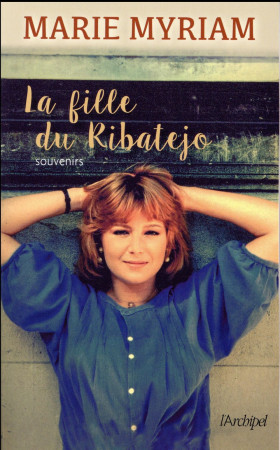 FILLE DU RIBATEJO - MYRIAM MARIE - Archipel