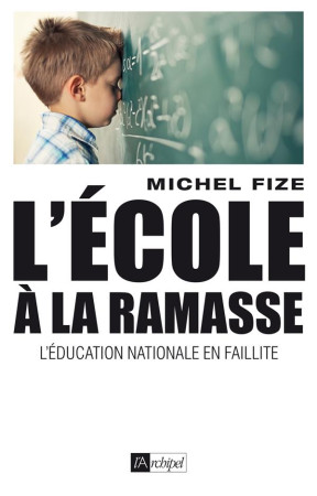 ECOLE A LA RAMASSE - FIZE MICHEL - ARCHIPEL