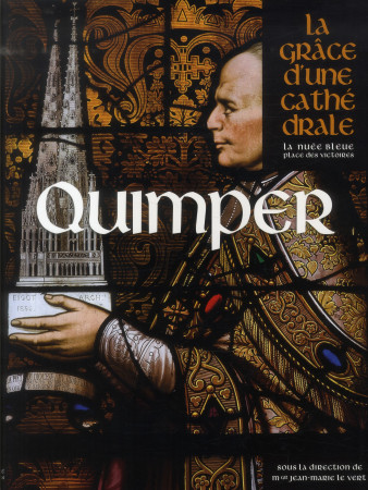 QUIMPER  LA GRACE D-UNE CATHEDRALE - DORE JOSEPH - Place des Victoires