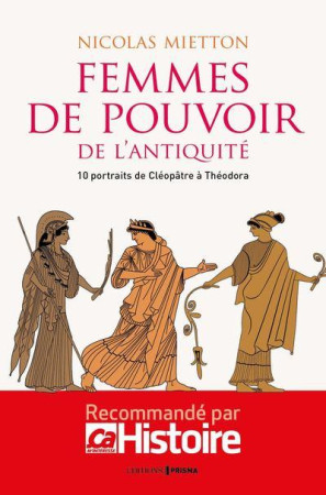 LES FEMMES DE POUVOIR DE L-ANTIQUITE - MIETTON NICOLAS - FEMME ACTUELLE