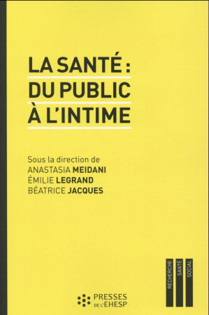 SANTE DU PUBLIC A L INTIME -  MEIDANI/LEGRAND/JACQUES - EHESP