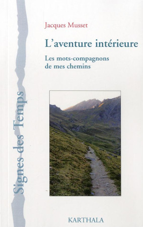 AVENTURE INTERIEURE - MUSSET JACQUES - Karthala